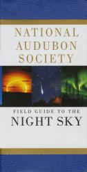  National Audubon Society Field Guide to the Night Sky 