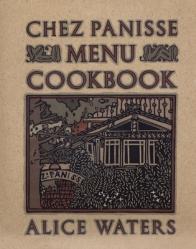  Chez Panisse Menu Cookbook 