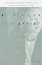  Things Seen and Unseen: A Year Lived in Faith 