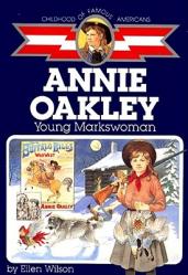  Annie Oakley: Young Markswoman 