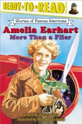  Amelia Earhart: More Than a Flier (Ready-To-Read Level 3) 