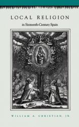  Local Religion in Sixteenth-Century Spain 