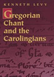  Gregorian Chant and the Carolingians 