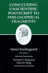  Kierkegaard\'s Writings, XII, Volume I: Concluding Unscientific PostScript to Philosophical Fragments 