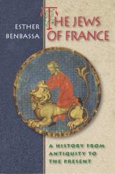  The Jews of France: A History from Antiquity to the Present 