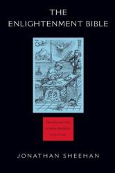  The Enlightenment Bible: Translation, Scholarship, Culture 