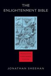  The Enlightenment Bible: Translation, Scholarship, Culture 