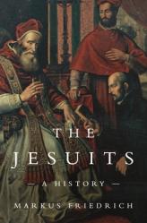  The Jesuits: A History 