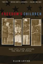  Freedom\'s Children: Young Civil Rights Activists Tell Their Own Stories 