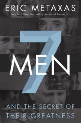  7 Men: And the Secret of Their Greatness 