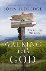  Walking with God: How to Hear His Voice 