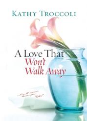  Love That Won\'t Walk Away 
