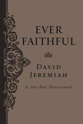  Ever Faithful: A 365-Day Devotional 