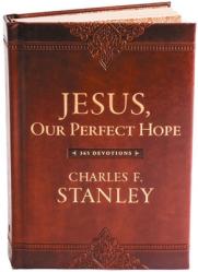  Jesus, Our Perfect Hope: A Daily Devotional for Finding Confidence and Encouragement in God\'s Promises (365 Devotions - Inspiration for Every Day of t 