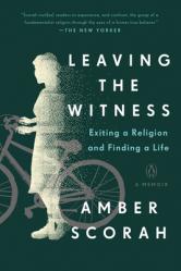  Leaving the Witness: Exiting a Religion and Finding a Life 