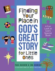  Finding Your Place in God\'s Great Story for Little Ones: A Fun Look at God\'s Special Book 