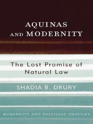  Aquinas and Modernity: The Lost Promise of Natural Law 