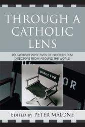  Through a Catholic Lens: Religious Perspectives of 19 Film Directors from Around the World 