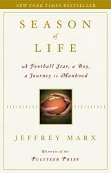  Season of Life: A Football Star, a Boy, a Journey to Manhood 