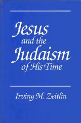  Jesus and the Judaism of His Time 