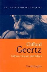  Clifford Geertz: Culture Custom and Ethics 