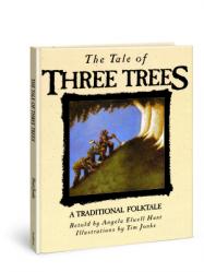  The Tale of Three Trees: A Traditional Folktale 