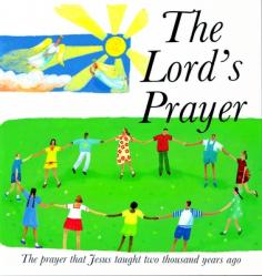  The Lord\'s Prayer: The Prayer Jesus Taught 2000 Years Ago 