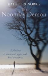  The Noonday Demon: A Modern Woman\'s Struggle with Soulweariness 