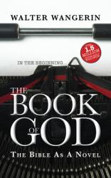  The Book of God: The Bible as a novel 