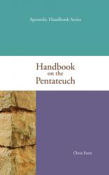  Handbook on the Pentateuch: Apostolic Handbook Series Volume 2 