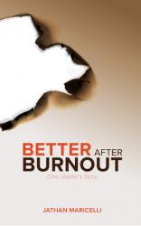  Better After Burnout: One Leader\'s Story 