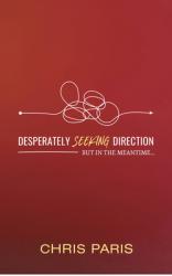  Desperately Seeking Direction 