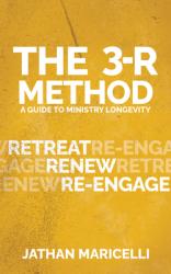  The 3-R Method: A Guide for Ministry Longevity 
