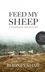  Feed My Sheep: A Handbook for Pastors 