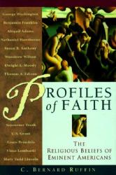  Profiles of Faith: The Religious Beliefs of Eminent Americans 