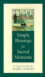  Simple Blessings for Sacred Moments 