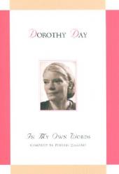  Dorothy Day: In My Own Words 