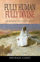  Fully Human, Fully Divine: An Interactive Christology 