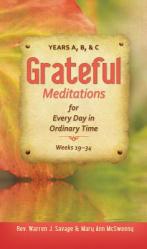  Graceful Meditations for Every Day in Ordinary Time: Years A, B, & C Weeks 23-24 