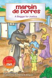  Martin de Porres: A Beggar for Justice - Saints and Me! Series 