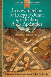 Los Evangelios de Lucas Y Juan; Los Hechos de Los Ap 