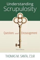  Understanding Scrupulosity: 3rd Edition of Questions and Encouragement 