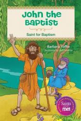  John the Baptist: Saint for Baptism 