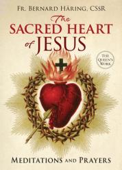 The Sacred Heart of Jesus: Meditations and Prayers 