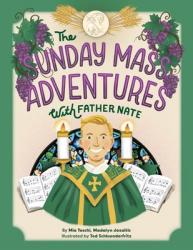  The Sunday Mass Adventures with Father Nate 