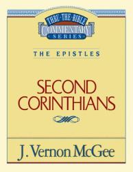  Thru the Bible Vol. 45: The Epistles (2 Corinthians): 45 