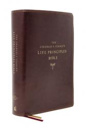  Nasb, Charles F. Stanley Life Principles Bible, 2nd Edition, Leathersoft, Burgundy, Thumb Indexed, Comfort Print: Holy Bible, New American Standard Bi 