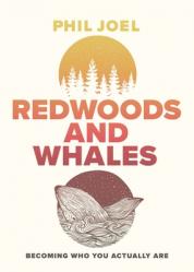  Redwoods and Whales: Becoming Who You Actually Are 