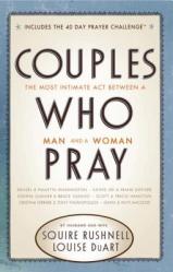  Couples Who Pray: The Most Intimate Act Between a Man and a Woman 