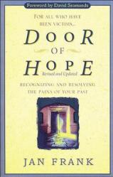  Door of Hope: Recognizing and Resolving the Pains of Your Past 